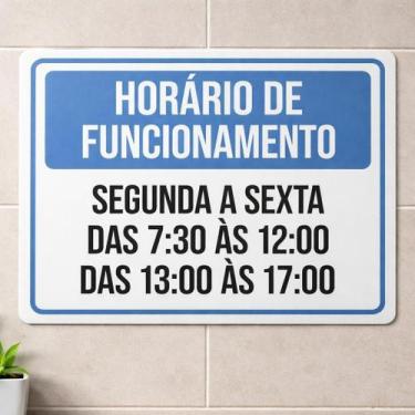 Imagem de Placa Acm Horário Funcionamento Segunda Sexta 7 A 12 18X23 - Sinalizo