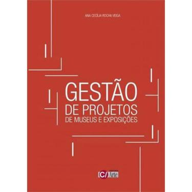 Imagem de Gestao De Projetos De Museus E Exposiçoes