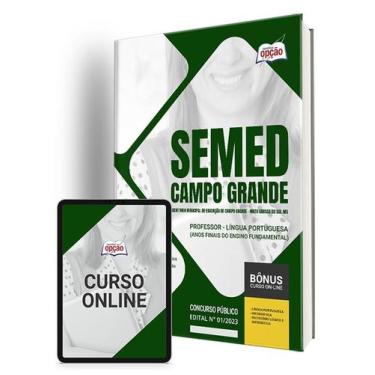 Imagem de Apostila SEMED Campo Grande - MS Professor - Língua Portuguesa (Anos F