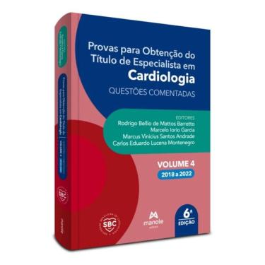 Imagem de Provas Para Obtenção Do Título De Especialista Em Cardiologia: Questões Comentadas