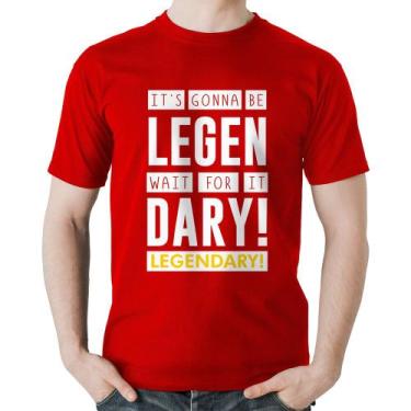 Imagem de Camiseta Algodão It's gonna be Legendary - Foca na Moda, Vermelho, M