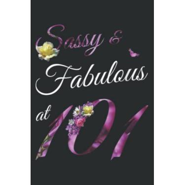 Imagem de 101 Year Old Sassy Fabulous Floral 1921 101St Birthday Gift Art Nice: Notebook Journal with 6" x 9", 120 Pages For Lady, Girls And Women. Perfect Possum Blank Lined Notebook Journal Gift Ideas.