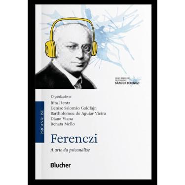 Imagem de Ferenczi - A Arte Da Psicanalise