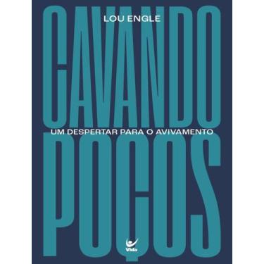 Imagem de Livro - Cavando Pocos - Um Despertar Para O Avivamento - VIDA, 1, 13.7