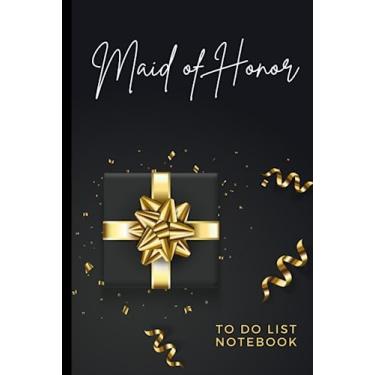 Imagem de Maid of Honor To Do List Notebook: Hardcover/Black Gift Box with Gold Bow Ribbon - Modern Art Theme/Checklist/Event Journal/Wedding Gift From Bride/Cute Card Alternative
