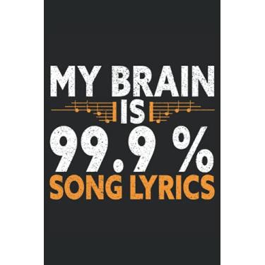 Imagem de My Brain Is 99% Song Lyrics: Musical Notebook For Musicians, Instrumentalist, Musical Instrument Player