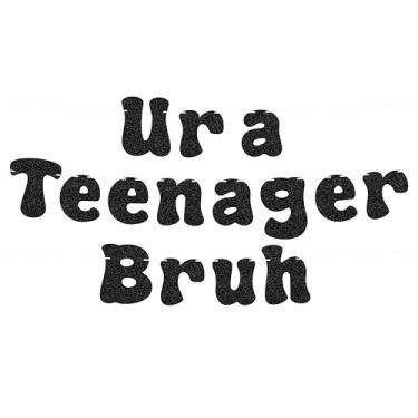 Imagem de Faixa pré-amarrada Ur a Teenager Bruh - Decorações de festa de aniversário de 13 anos com glitter preto, adereços oficiais de cabine de fotos de aniversário de adolescente