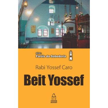 Imagem de LIvro BEIT YOSSEF  Série Faróis da Sabedoria - Maayanot