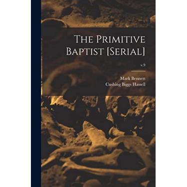 Imagem de The Primitive Baptist [serial]; v.9