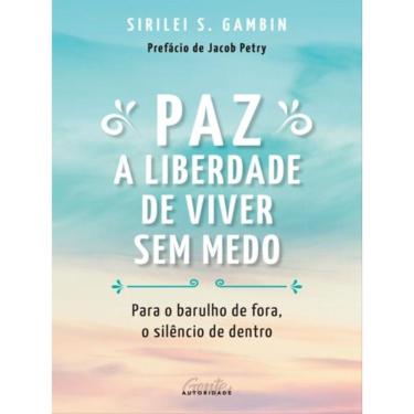 Imagem de Paz: A Liberdade De Viver Sem Medo