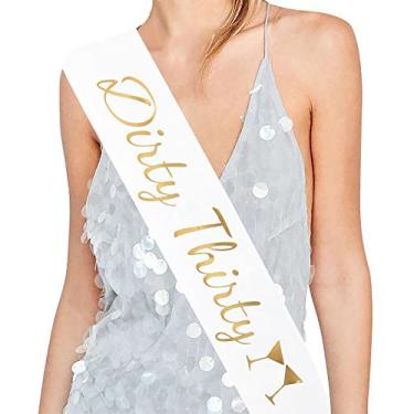 Imagem de Faixa de cetim Dirty Thirty – Faixa de aniversário de 30 anos ideia de presente para mulheres Festa divertida Faixa de aniversário lembranças, suprimentos e decorações