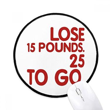 Imagem de Mouse pad vermelho com citação em inglês para perda de peso, tapete redondo para computador
