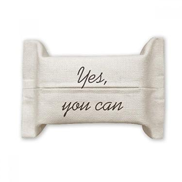 Imagem de Yes You Can Citações inspiradoras Suporte de capa de papel para lenços faciais Saco de linho de algodão
