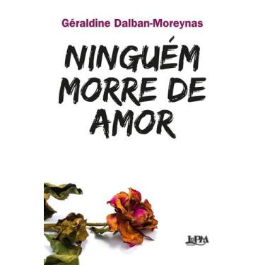 Imagem de Livro - Ninguém morre de amor