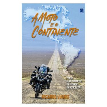Imagem de A Moto E O Continente