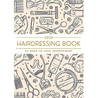 Imagem de 2022 Hairdressing Appointment Book: UK A4 Week To View Diary | Daily Weekly and Monthly Business Planner With Hourly Time Slots | 12 Months Calendar | To-Do List and Notes