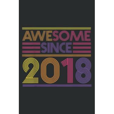 Imagem de 4Th Birthday Gifts Boys Girls - Awesome Since 2018: Daily Planner Journal: Notebook Planner, To Do List, Daily Organizer, 108 Pages (6" x 9")