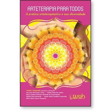 Imagem de Arteterapia para Todos - Criando Bem-Estar Através da Arte - livro1