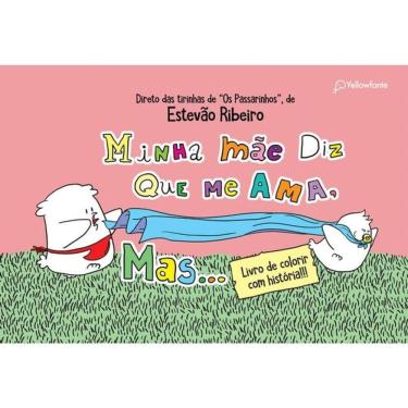 Imagem de Minha Mãe Diz Que Me Ama, Mas... (Para Colorir)