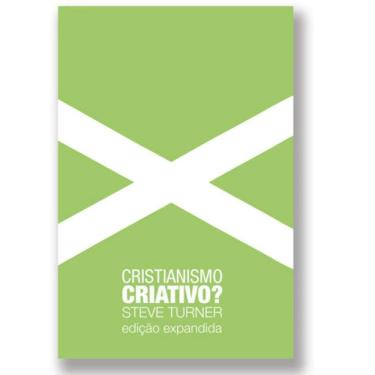 Imagem de Cristianismo Criativo Edição Expandida Uma Visão Sobre O
