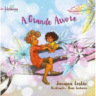 Imagem de A Grande Árvore - Metanoia Editora