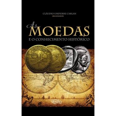 Imagem de As moedas e o Conhecimento Histórico