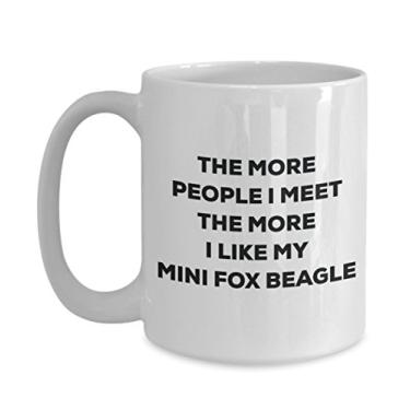 Imagem de Caneca The more people I meet the more I like my Mini Fox Beagle – Caneca de café divertida – para amantes de cães