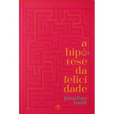 Imagem de A hipótese da felicidade ( Jonathan Haidt  ) - LVM - Ludovico