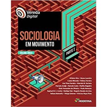 Imagem de Vereda Digital - Sociologia Em Movimento - Parte I - Volume Único
