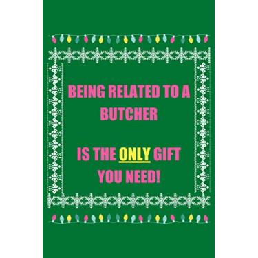 Imagem de Funny X-mas Gag Gift For Butcher's: Lined Journal, 120 Pages, 6 x 9, Holiday, Congratulations Gift Matte Finish Journal for Employees