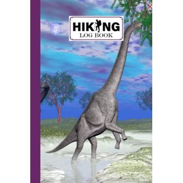 Imagem de Hiking Logbook: Brachiosaurus Dinosaurs Hiking Logbook, Hiking Journal for Mountain Climbing and Hiking Enthusiasts, Trail Log Book, Hiker's Journal, 121 Pages, Size 6" x 9" by Florian Reich