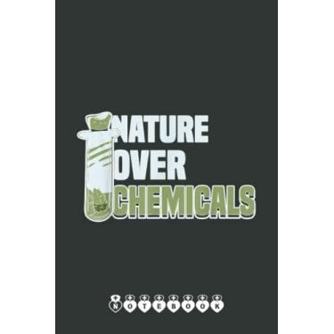 Imagem de Nature Over Chemicals CBD Oil Hemp Cannabis Notebook: Funny Nursing Student Nurse Composition Notebook Back to School 6x9 Inches 110 Ruled Pages Journal Diary Gift LPN RN CNA School