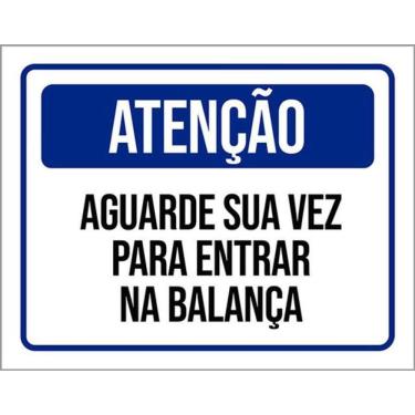 Imagem de Kit 5 Placas Atenção Aguarde Sua Vez Entrar Balança 36X46