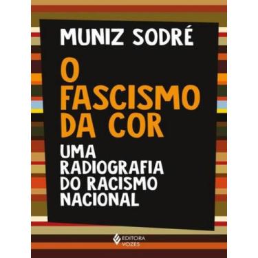 Imagem de Livro - O fascismo da cor - Vozes