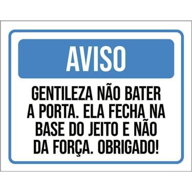 Imagem de Kit 3 Placa Acm Gentileza Não Bater Porta Jeito Força 18X23