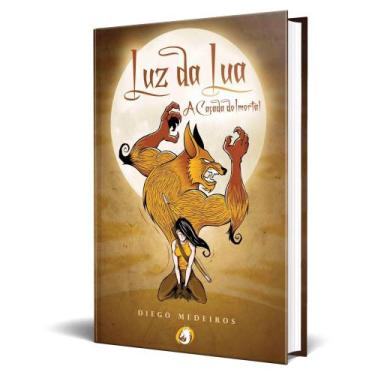 Imagem de Livro Luz da Lua - A Caçada do Imortal - Editora Pendragon