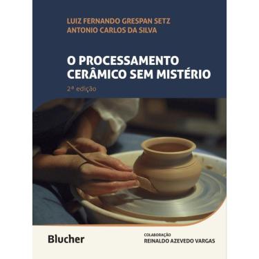 Imagem de O Processamento Cerâmico Sem Mistério