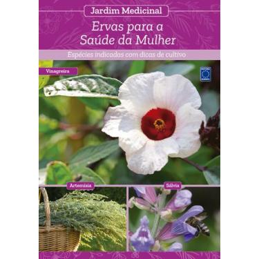 Imagem de Livro - Jardim Medicinal - Volume 4: Ervas para Saúde da Mulher