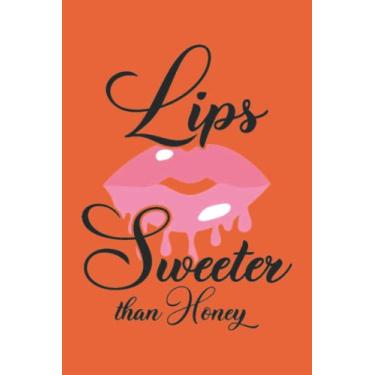 Imagem de Lips Sweeter Than Honey 3 Notebook: Ryazan Dust Orange Matte Finish Lined Journal, 6 x 9 120 Pages, Gift For Thinkers, List Makers and Doers (Lips Sweeter Than Honey 3 Journal)