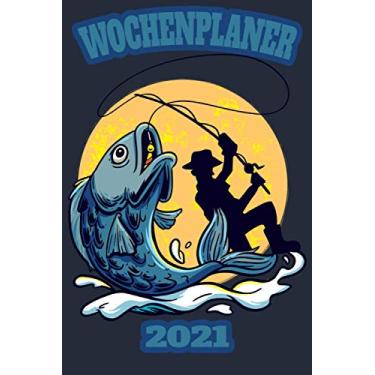 Imagem de Wochenplaner 2021: Wochenplaner zum notieren, organisieren und planen DIN A5. Kalender/Terminkalender/Monats- / Tagesübersicht/Kontakt- / Geburtstags listen/Angler Fisch Sonne
