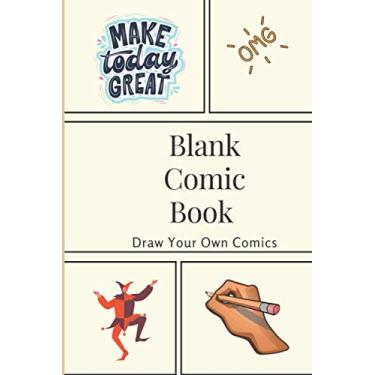 Imagem de Blank Comic Book: Draw Your Own Comics Notebook and Sketchbook for Kids and Adults to Draw Comics / 101 pages