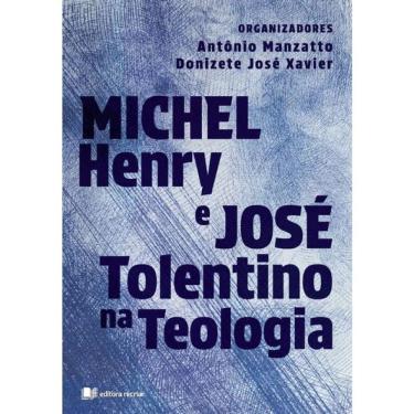 Imagem de Michel Henry E José Tolentino Na Teologia