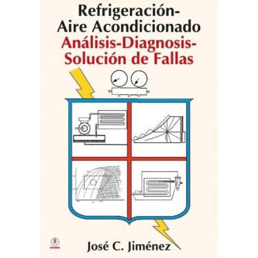 Imagem de Refrigeracion-Aire Acondicionado: Analisis-Diagnosis-Solucion de Fallas - Espanhol