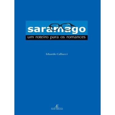 Imagem de Saramago: Um Roteiro Para Os Romances