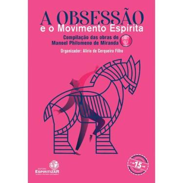 Imagem de A Obsessão e o Movimento Espírita - ESPIRITIZAR