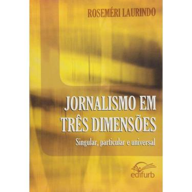 Imagem de Jornalismo Em Tres Dimensoes: Singular, Particular