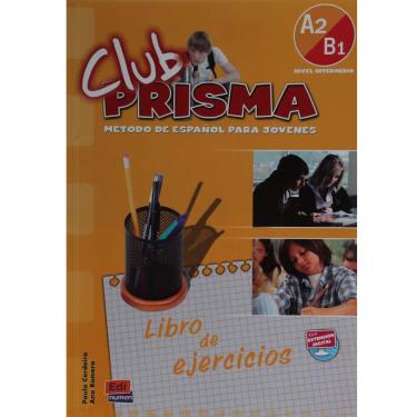 Imagem de Livro - Club Prisma: Libro de Ejercicios - Nivel A2/B1 - Equipo Club Prisma