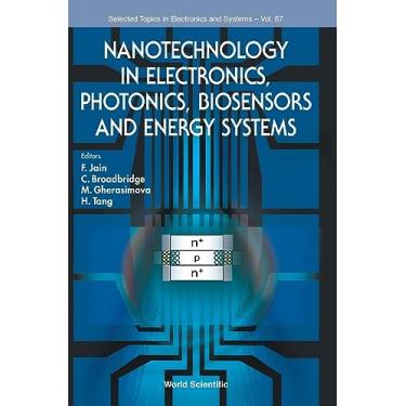 Imagem de Nanotechnology in Electronics, Photonics, Biosensors and Energy Systems: 67