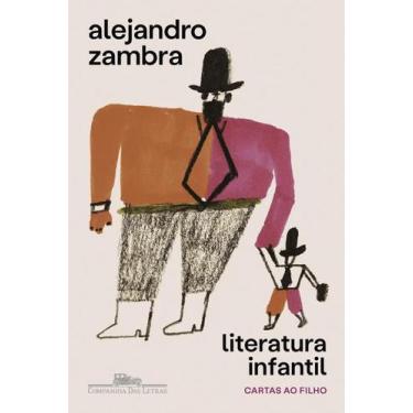 Imagem de Literatura Infantil: Cartas Ao Filho - Companhia Das Letras