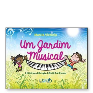 Imagem de Um Jardim Musical Considerando que a Educação Infantil - livro